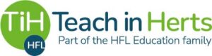 Teach in Herts Part of the HFL Education family logo
